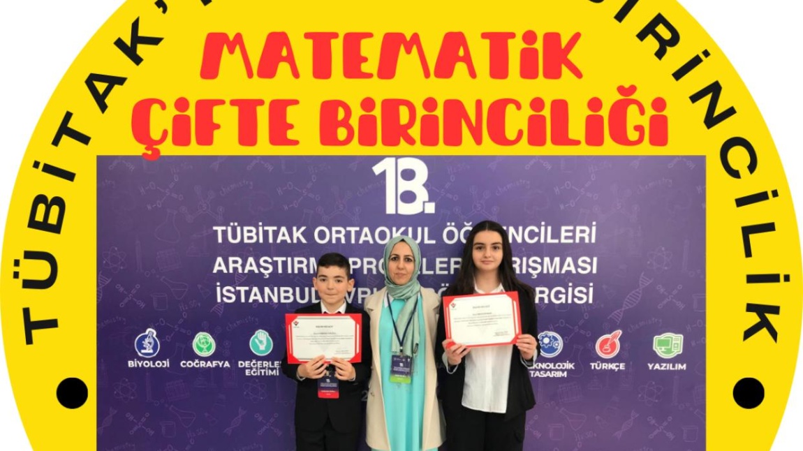 2204/B TÜBİTAK Arastırma Projeleri Yarışması İstanbul  Avrupa Bölgesinde Matematik Alanında  2 Projemiz de 1. Oldu 