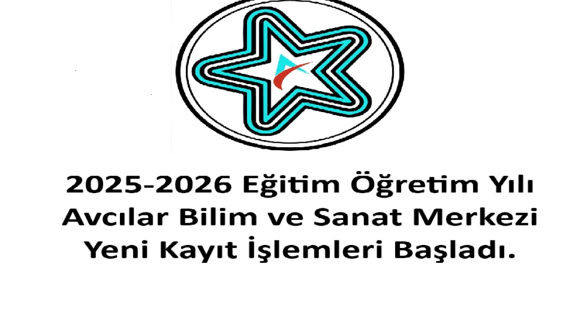 Avcılar BİLSEM Yeni Kayıt ve Kayıt Yenileme Tarihleri Belli Oldu.